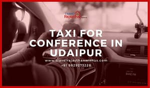 Taxi for Conference in Udaipur